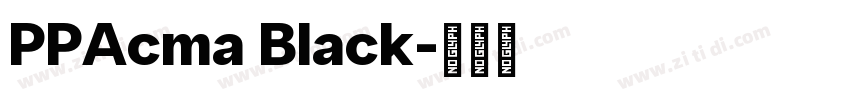 PPAcma Black字体转换